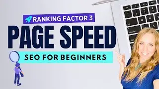 SEO for Beginners - Page Speed