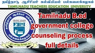 b.ed counseling process A to Z full details|tn b.ed counseling process full details|B.ed counseling