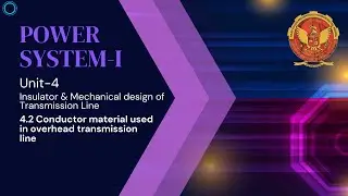 4.2 Conductor material used in overhead transmission line | EE404 |
