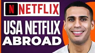 How To Watch Netflix Usa From Anywhere | How To Watch Us Netflix Abroad