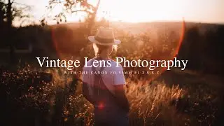 Taking Photos with a f1.2 Vintage Lens (+Lightroom Editing)