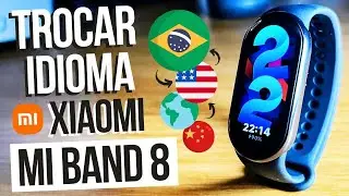 Xiaomi MI BAND 8: Como MUDAR o IDIOMA da Versão Chinesa ou Global!