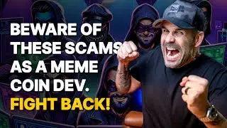 4 SCAMS to Avoid After Launching Your MEME COIN