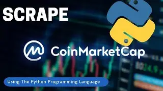 Web Scrape or Gather the Top 10 Cryptocurrencies Data By Market Cap Using Python