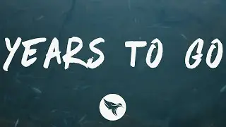 G-Eazy - Years To Go (Lyrics) Feat. Goody Grace
