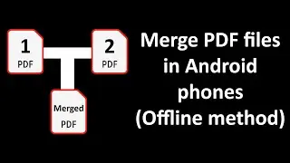 Merge PDF in Android Phone (Offline Method)