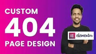 404 Page Design in Elementor | Less than 10 minutes