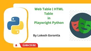 Python Playwright Beginner[2023] Part 25: Handle Web Table | HTML Table in Playwright Python