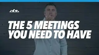 5 Team Meetings You Need To Grow Your Business