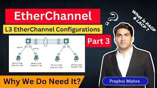 L3 EtherChannel Configurations For Network Engineers | Load Balancing in EtherChannel | 