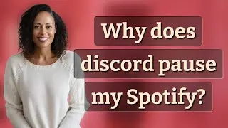 Why does discord pause my Spotify?