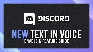 Enable Text in Voice | Discord Text & Voice Channels COMBINED