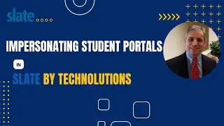 Impersonating Student Portals in Slate by Technolutions - Counselor Training (module 4b)