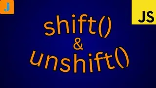 JavaScript Shift and Unshift