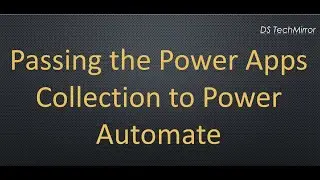 Passing Collection From PowerApps to Power Automate
