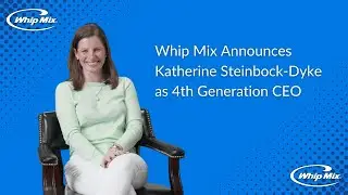 Whip Mix Announces Katherine Steinbock-Dyke as 4th Generation CEO