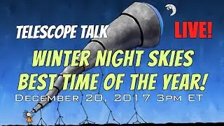 Winter Night Skies: The Best Time of the Year!