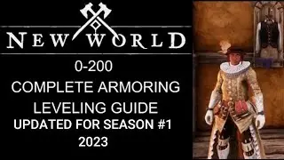 New World Armoring Leveling guide! 0-200 Fast and Efficiently! Updated for Season 1 2023!