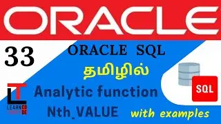 NTH_VALUE - ANALYTIC FUNCTION with examples | Oracle SQL tutorial in TAMIL @learncodetodaytamil