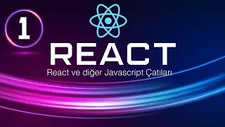 React JS Eğitim Serisi 1 - React Nedir? React - Angular - Vue Karşılaştırması