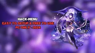 Genshin Impact Cheat Menu / Cách hack Genshin Impact trên máy tính / PC *2024*
