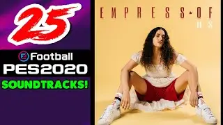 PES 2020 ALL NEW 25 SOUNDTRACKS 🎵🎵