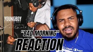 YoungBoy Never Broke Again - Bad Morning [Official Audio] REACTION