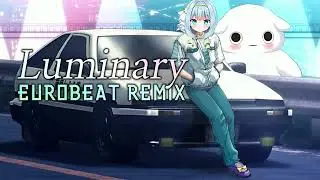 Luminary / Eurobeat Remix