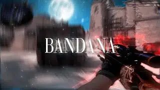BANDANA 🔥 ft. (csgo fragmovie) | CS:GO МУВИК | КСГО ХАЙЛАЙТЫ | CS:GO