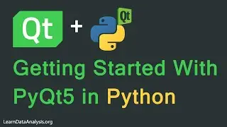 Getting Started With PyQt5 (in Python) For Absolute Beginners