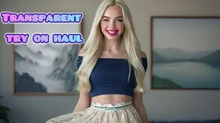 4K amazon new dry vs wet try on haul with me | see through4K | transparent try on haul with Julie 4K