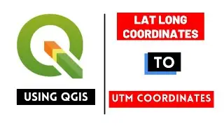 QGIS Tutorial - How to convert Latitude Longitude Coordinates to UTM | Easy Way - 2021