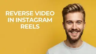 Reverse Video In Instagram Reels - NEW! Step by Step