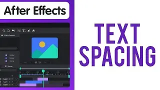 How to Create a Text Spacing Animation in After Effects