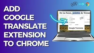 How to Add Google Translate Extension to Chrome