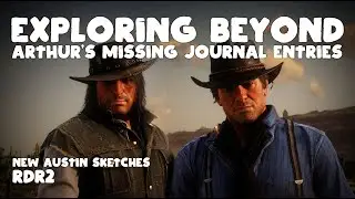 RDR2 | Arthur's Missing Journal Entries - New Austin