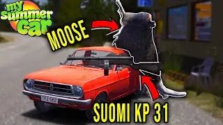 MOOSE HUNTING WITH SUOMI KP 31 AND TANGERINE FZ-120 PICKUP - My Summer Car