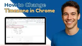 How to Change Timezone in Google Chrome Browser | How to Change Chrome Location