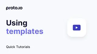 Using templates - Proto.io Quick Tutorials