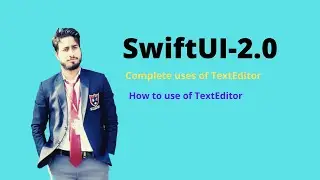 SwiftUI-2.0 Best Tutorial TextEditor Example