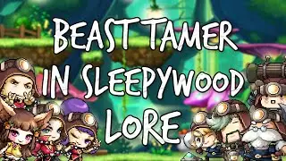 MapleStory Lore - Beast Tamer in Sleepywood