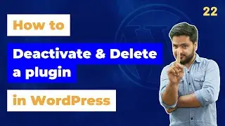 How to Deactivate & Delete plugin in WordPress | Plugin Deactivation & Deletion in WordPress