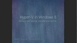 Using Sysprep And Differencing Disks in Windows 8 Hyper-V.wmv