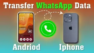 Transfer WhatsApp from Android to iPhone | Transfer WhatsApp Chats 2024