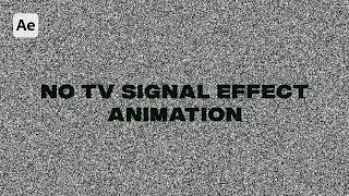 After Effects TV No Signal Effect | TV Off Effect | TV No Network Signal Tutorial