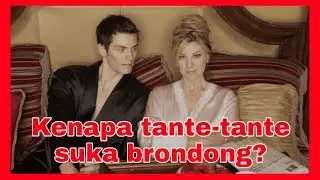 ⭐️ KENAPA TANTE-TANTE SUKA BRONDONG?  ⭐️ JAWAB DM ⭐️