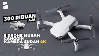 5 DRONE Canggih dan TERBAIK Untuk PEMULA Harga 300 Ribuan Tahun 2022 !