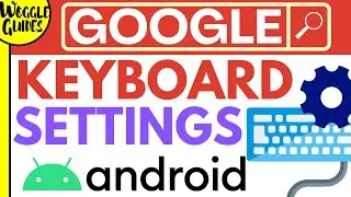 Google Keyboard settings on Android