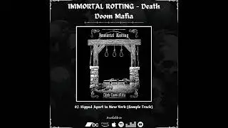 IMMORTAL ROTTING - Death Doom Mafia | 2024 |