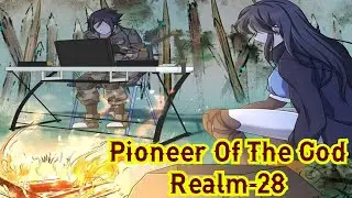 Pioneer Of The God Realm Chapter 28 English || Pioneer Of The God Realm 28 English || Manga English